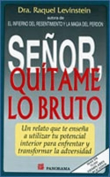 SENOR QUITAME LO BRUTO