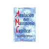 ANULACION DEL MATRIMONIO CATOLICO