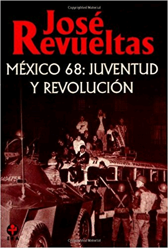 MEXICO 68: JUVENTUD Y REVOLUCION