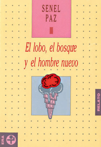 LOBO, EL BOSQUE Y EL HOMBRE NUEVO., EL