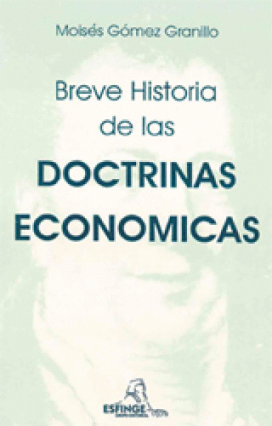 BREVE HISTORIA DE LAS DOCTRINAS ECONOMICAS