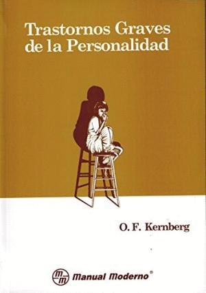 TRASTORNOS GRAVES DE LA PERSONALIDAD