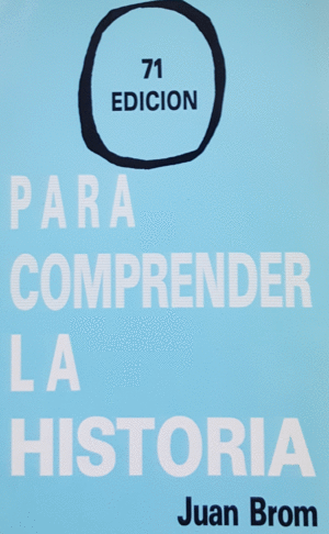 PARA COMPRENDER LA HISTORIA / 71 EDICION