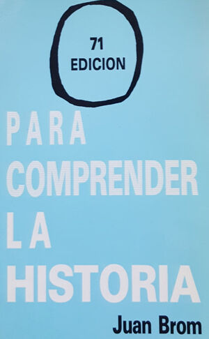 PARA COMPRENDER LA HISTORIA / 71 EDICION