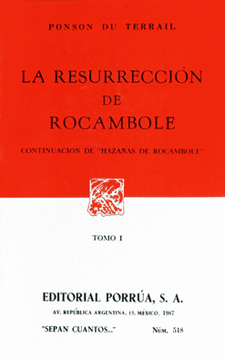 RESURRECION DE ROCAMBOLE, LA / TOMO I (S.C. 518)