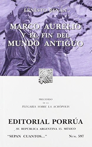 MARCO AURELIO Y EL FIN DEL MUNDO ANTIGUO SC 597