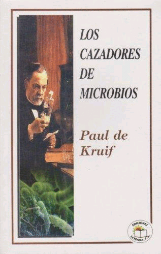 CAZADORES DE MICROBIOS, LOS