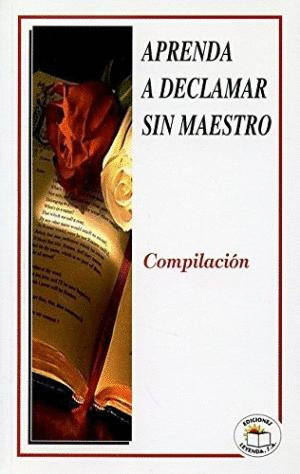 APRENDA A DECLAMAR SIN MAESTRO