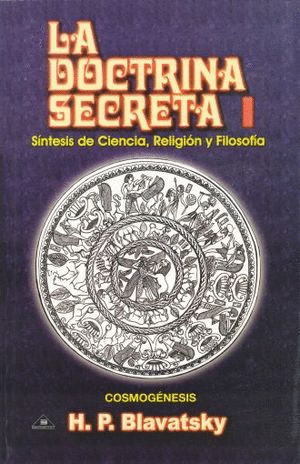 DOCTRINA SECRETA TOMO I, LA