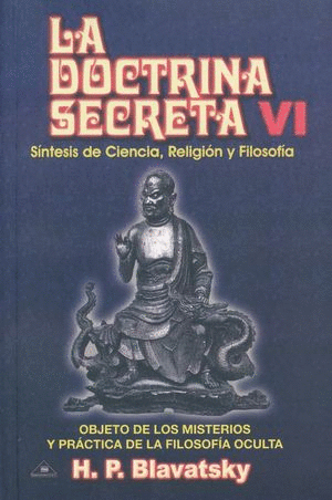 DOCTRINA SECRETA TOMO VI, LA