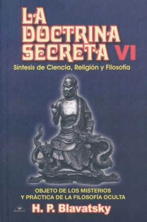 DOCTRINA SECRETA TOMO VI, LA
