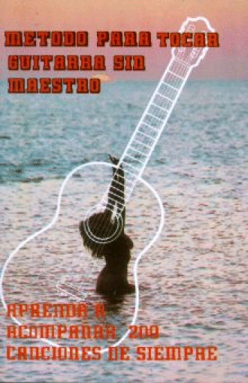 METODO PARA TOCAR GUITARRA SIN MAESTRO