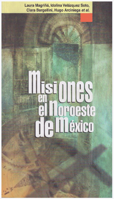 MISIONES EN EL NOROESTE DE MEXICO