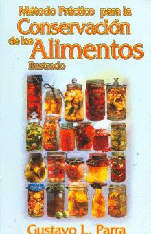 METODO PRACTICO PARA LA CONSERVACION DE LOS ALIMENTOS