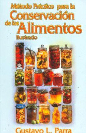 METODO PRACTICO PARA LA CONSERVACION DE LOS ALIMENTOS