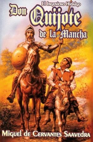 INGENIOSO HIDALGO DON QUIJOTE DE LA MANCHA, EL