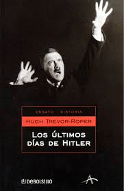 ULTIMOS DIAS DE HITLER, LOS/DEBOLSILLO