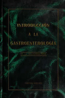 INTRODUCCION A LA GASTROENTEROLOGIA / TERCERA EDICION