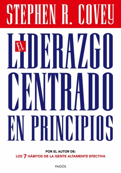 LIDERAZGO CENTRADO EN PRINCIPIOS, EL