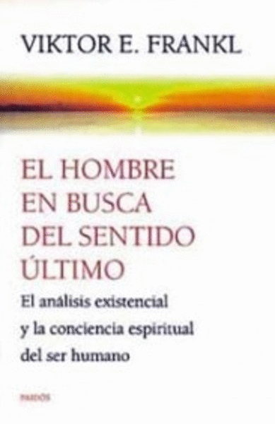 HOMBRE EN BUSCA DEL SENTIDO ULTIMO, EL