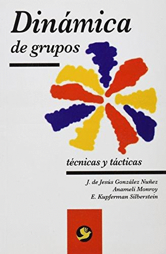 DINAMICA DE GRUPOS. TECNICAS Y TACTICAS