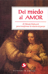 DEL MIEDO AL AMOR