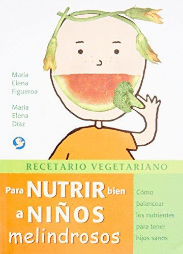 PARA NUTRIR BIEN A NIÑOS MELINDROSOS