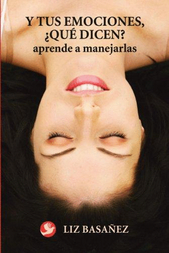 Y TUS EMOCIONES, ¿QUE DICEN?