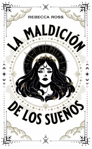 LA MALDICIÓN DE LOS SUEÑOS