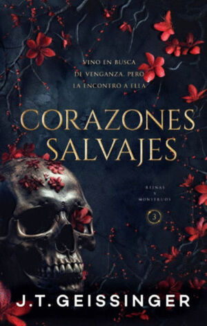 CORAZONES SALVAJES / REINAS Y MONSTRUOS 3