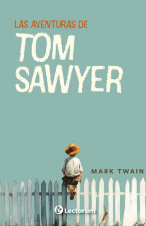 LAS AVENTURAS DE TOM SAWYER