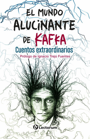 EL MUNDO ALUCINANTE DE KAFKA