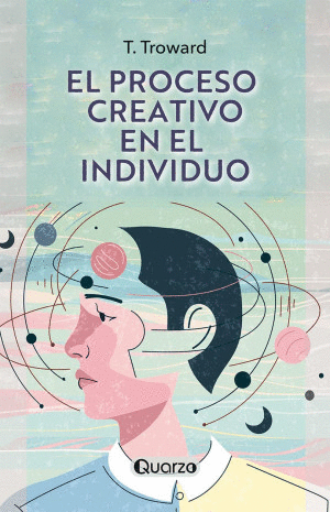 EL PROCESO CREATIVO EN EL INDIVIDUO