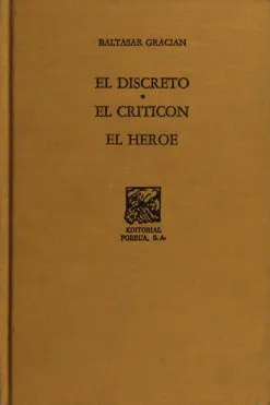 EL DISCRETO * EL CRITICÓN * EL HÉROE