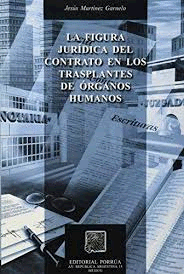 LA FIGURA JURIDICA DEL CONTRATO EN LOS TRANSPLANTES DE ORGANOS HUMANOS