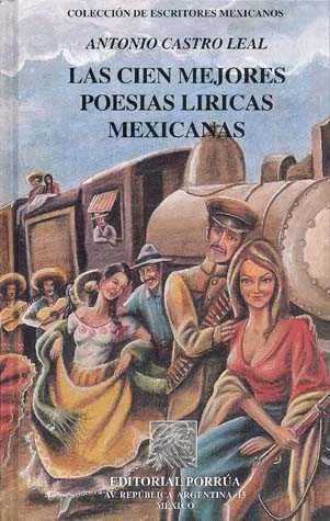 CIEN MEJORES POESIAS LIRICAS MEXICANAS, LAS