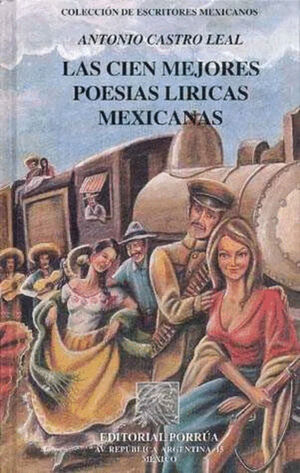 CIEN MEJORES POESIAS LIRICAS MEXICANAS, LAS