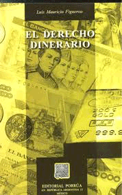 DERECHO DINERARIO, EL