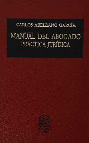 MANUAL DEL ABOGADO  / PRACTICA JURIDICA