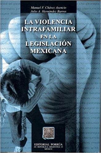LA VIOLENCIA INTRAFAMILIAR EN LA LEGISLACION MEXICANA