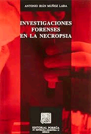 INVESTIGACIONES FORENSES EN LA NECROPSIA