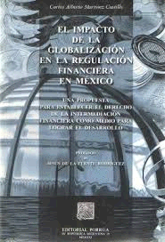 IMPACTO DE LA GLOBALIZACION EN LA REGULACION FINANCIERA EN MEXICO
