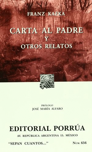 CARTA AL PADRE Y OTROS RELATOS (S.C.656)