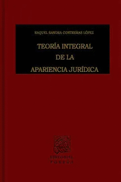 TEORÍA INTEGRAL DE LA APARIENCIA JURÍDICA