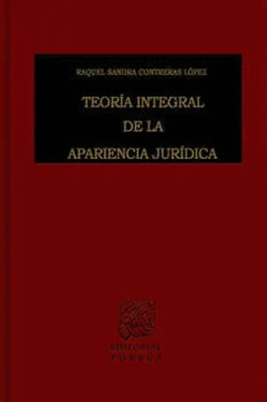 TEORÍA INTEGRAL DE LA APARIENCIA JURÍDICA