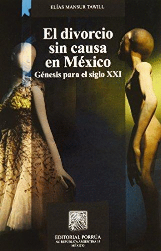 DIVORCIO SIN CAUSA EN MEXICO, EL