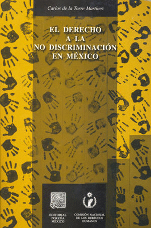 DERECHO A LA NO DISCRIMINACION EN MEXICO, EL
