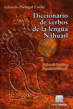 DICCIONARIO DE VERBOS DE LA LENGUA NAHUA