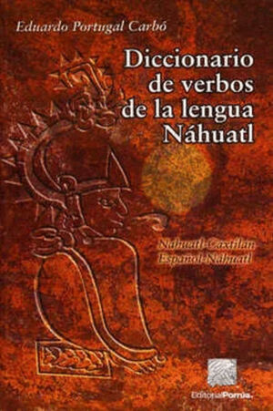 DICCIONARIO DE VERBOS DE LA LENGUA NAHUA