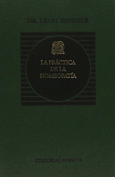 PRACTICA DE LA HOMEOPATIA., LA